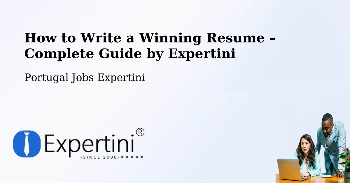 Resume Writing Guide for Job Seekers – Peral - Peral, Portugal Jobs Expertini
